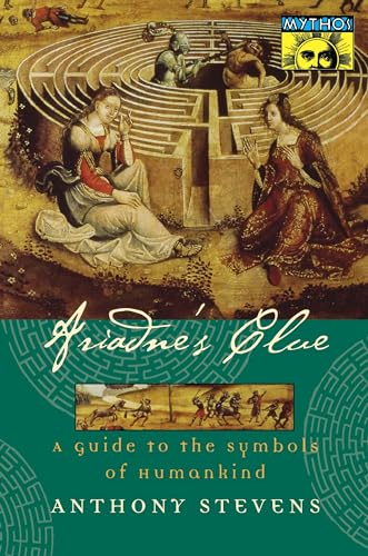 Ariadne's Clue: A Guide to the Symbols of Humankind (Mythos: The Princeton/Bollingen Series in World Mythology)