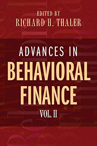 Advances in Behavioral Finance, Volume II (The Roundtable Series in Behavioral Economics)