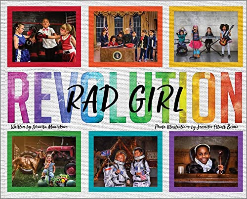 RAD GIRL Revolution: The Children's Book for Little Girls with BIG Dreams!