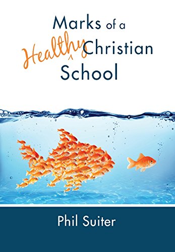 Marks of a Healthy Christian School