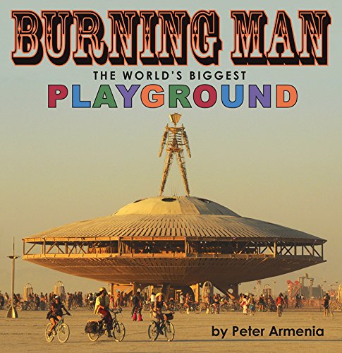 Burning Man - The World's Biggest Playground