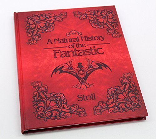 A Natural History of the Fantastic