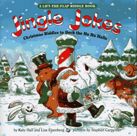Jingle Jokes: Christmas Riddles to Deck the Ha Ha Hall (Lift-The-Flap Riddle Book.)