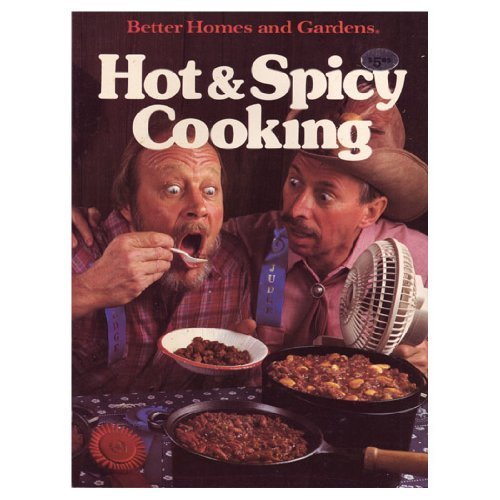 Better Homes and Gardens Hot and Spicy Cooking