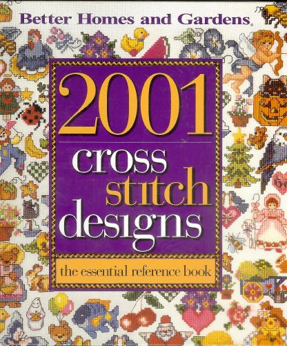 2001 Cross Stitch Designs: The Essential Reference Book