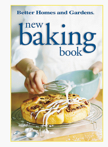 New Baking Book (Better Homes & Gardens)
