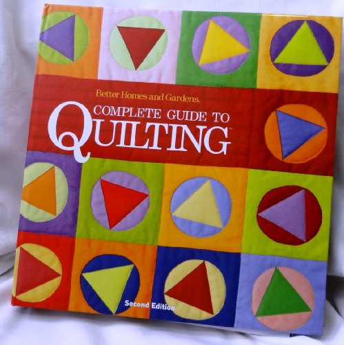 Better Homes and Gardens Complete Guide to Quilting