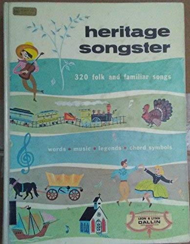 HERITAGE SONGSTER: 320 Folk and Familiar Songs