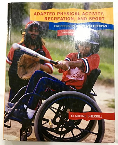Adapted Physical Activity, Recreation, and Sport: Crossdisciplinary and Lifespan
