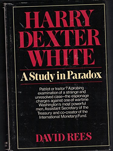 Harry Dexter White: A Study in Paradox