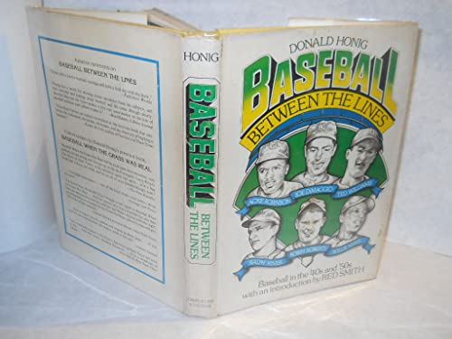 Baseball between the lines: Baseball in the '40s and '50s as told by the men who played it