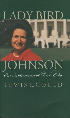Lady Bird Johnson and the Environment
