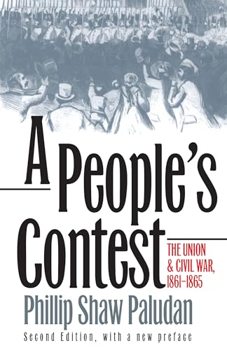 A People's Contest: The Union and Civil War, 1861-1865?Second Edition, with a New Preface (Modern War Studies)