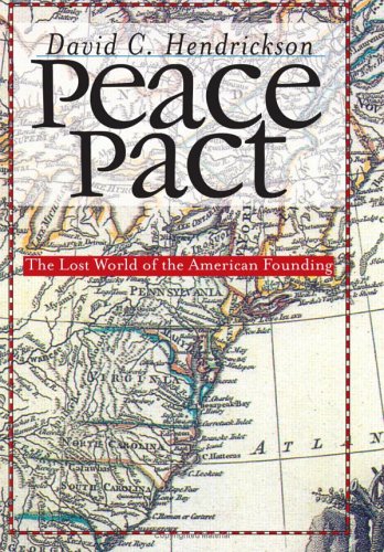 Peace Pact: The Lost World of the American Founding (American Political Thought)
