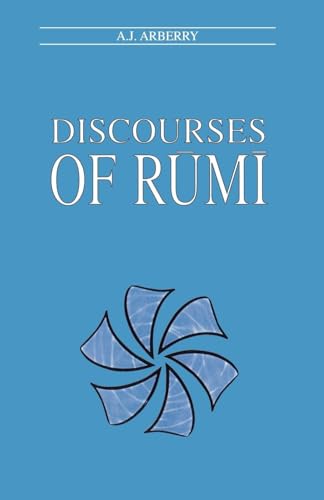 Discourses of Rumi (Curzon Paperbacks)