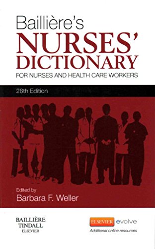 Bailliere's Nurses' Dictionary: for Nurses and Health Care Workers