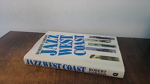 Jazz West Coast: The Los Angeles Jazz Scene of the 1950s