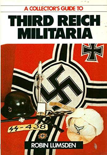 A Collector's Guide to Third Reich Militaria
