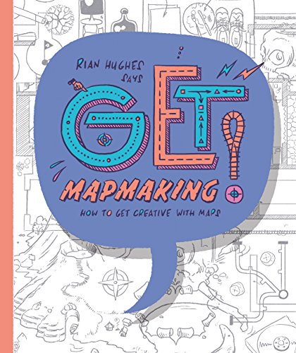 Get Mapmaking: How to get Creative with Maps