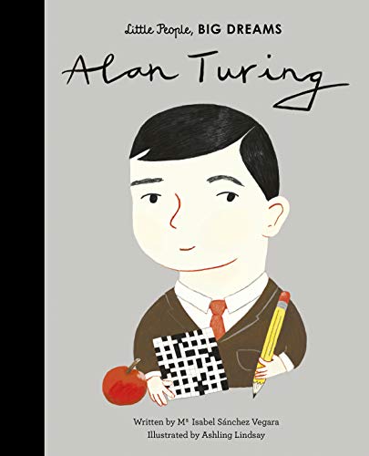 Alan Turing (Volume 38) (Little People, BIG DREAMS, 38)