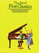 Joy of First Classics: For Piano: Bk. 1 (The joy books)