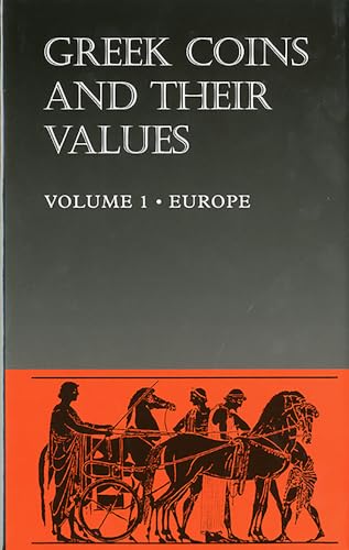 Greek Coins and Their Values (Hb) Vol 1: Europe