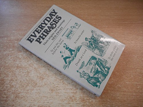 Everyday phrases: Their origins and meanings