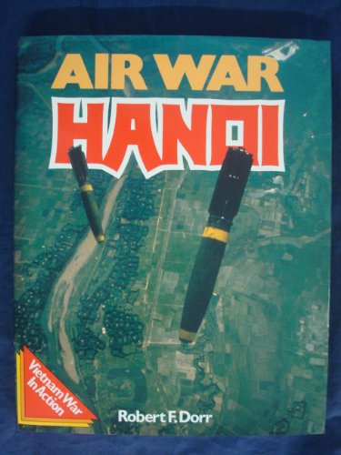 Air War Hanoi (Vietnam War in Action)