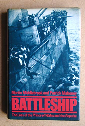 Battleship: The loss of the Prince of Wales and the Repulse