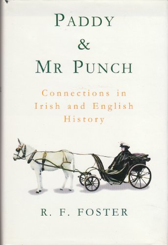 Paddy and Mr. Punch: Connections in Irish and English History