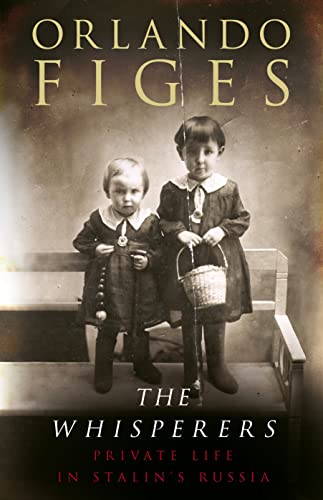 The Whisperers: Private Life in Stalin's Russia.