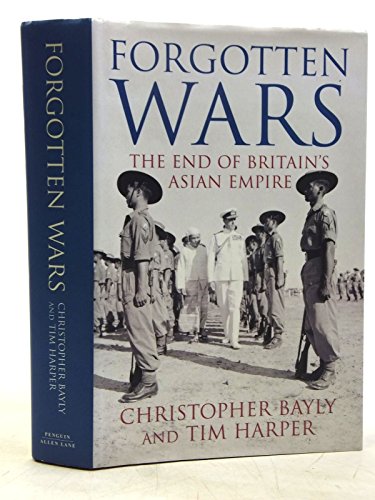 Forgotten Wars: The End Of Britains Asian Empire