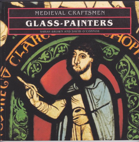 Glass-Painters (Medieval Craftsmen)