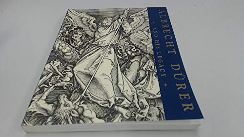 ALBRECHT DURER AND HIS LEGACY (PAPERBACK) /ANGLAIS