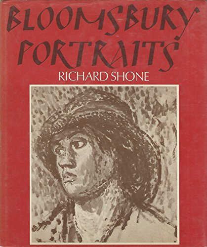 Bloomsbury portraits: Vanessa Bell, Duncan Grant, and their circle