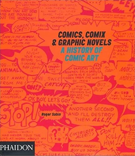 Comics, Comix & Graphic Novels: A History Of Comic Art (DESIGN)