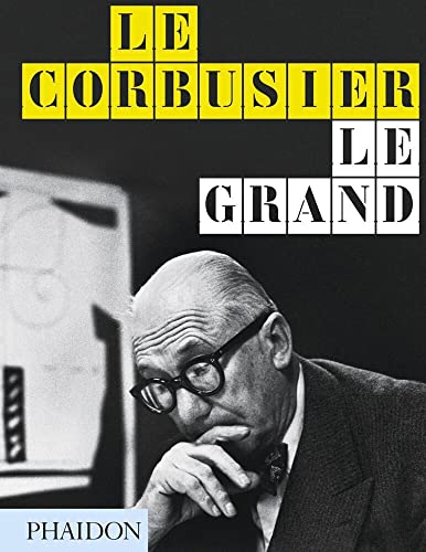 Le Corbusier: Le Grand