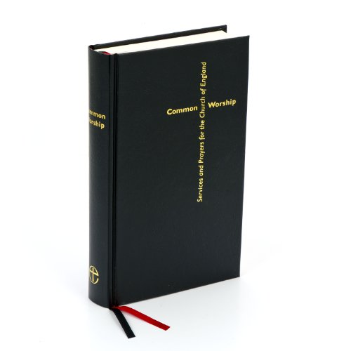 Common Worship: Services and Prayers for the Church of England