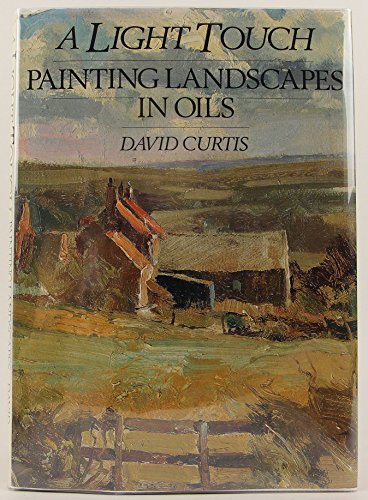 A Light Touch: Painting Landscapes in Oils