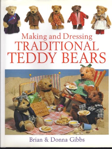 Making and Dressing Traditional Teddy Bears