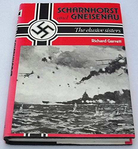 Scharnhorst & Gneisenau: Elusive Sisters.