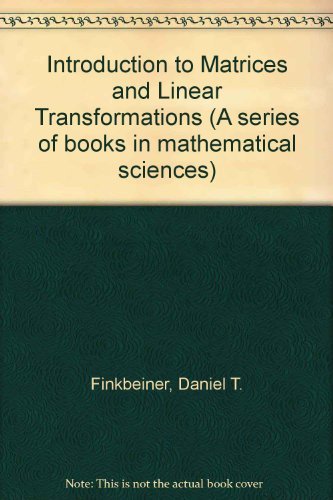 Introduction to Matrices and Linear Transformations
