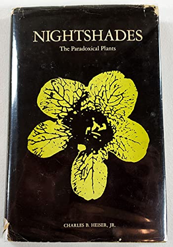 Nightshades the paradoxical plants (A Series of books in biology)