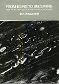 From being to becoming: Time and complexity in the physical sciences