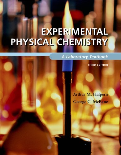 Experimental Physical Chemistry: A Laboratory Textbook
