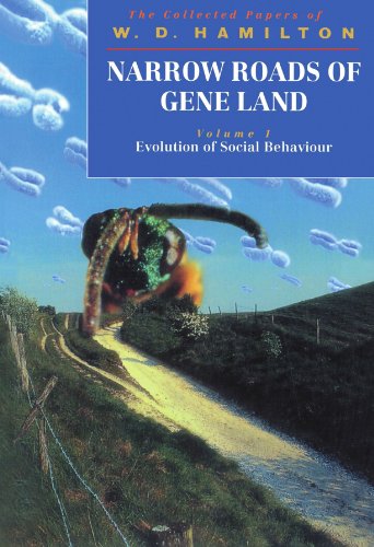 Narrow Roads of Gene Land: The Collected Papers of W. D. HamiltonVolume 1: Evolution of Social Behaviour