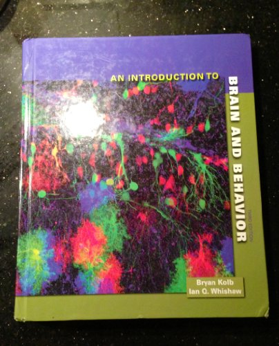An Introduction to Brain and Behavior, Third Edition
