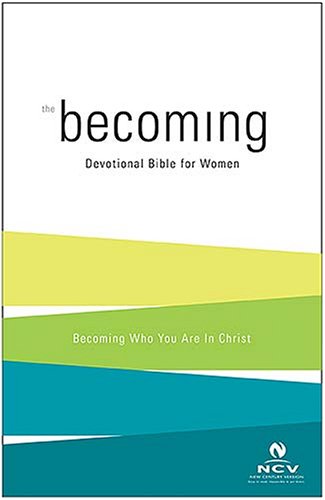 Becoming: The Devotional Bible for Women