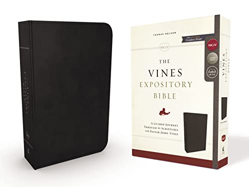 The NKJV  Vines Expository Bible  Leathersoft  Black  Comfort Print: A Guided Journey Through the Scriptures with Pastor Jerry Vines