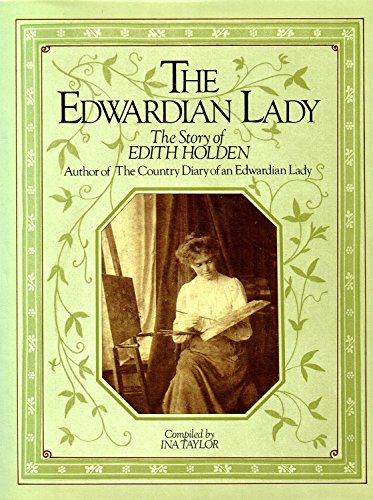 The Edwardian Lady - The Story Of Edith Holden